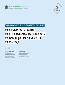 Challenging the Disparities Default: Reframing and Reclaiming Women's Power (A Research Review) -- cover image